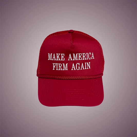Make America Firm Again Trucker Hat